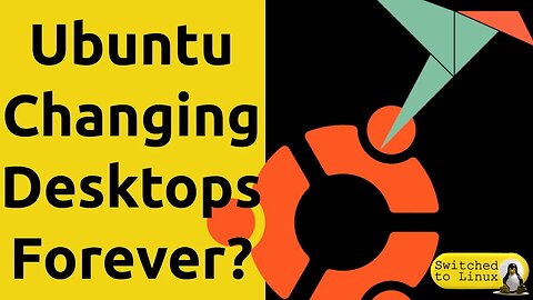Is Ubuntu Changing the Desktop As We Know It?