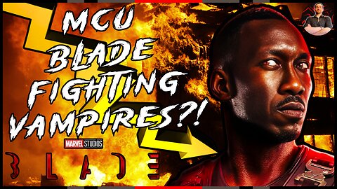Blade Gets a GOOD Update? Has the MCU Learned From Their FAILURES?