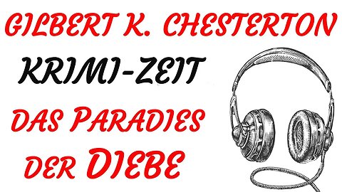 KRIMI Hörspiel - Gilbert Keith Chesterton - Pater Brown - DAS PARADIES DER DIEBE (2005) - TEASER