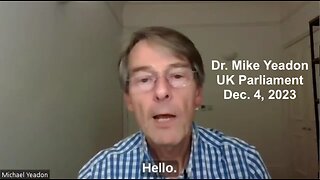 Dr. Mike Yeadon's censored address to the Members of UK Parliament (Dec 4, 2023)