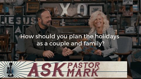 How should you plan the holidays as a couple and family?