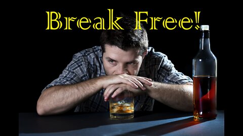 Break Free: Drug and Alcohol Addiction