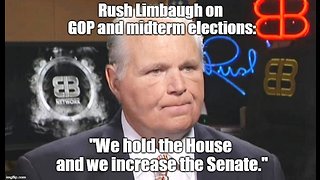 Rush Limbaugh: "We hold the House and we increase the Senate."