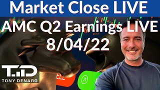 AMC Earnings LIVE 🔴 - Stock Market Close LIVE 8/04/22