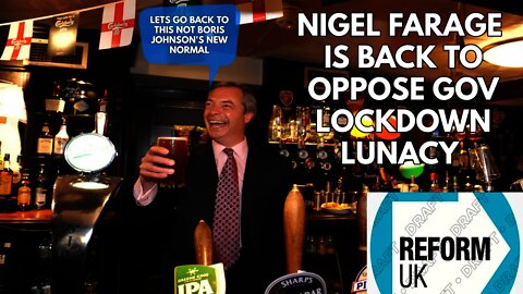 Nigel Farage Returns With New Reform UK Party Against The Government's Lockdown, Sage & More