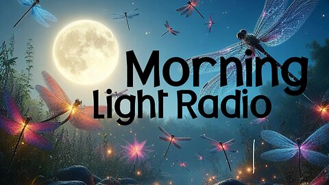Morning Light Radio: “Great Dream”
