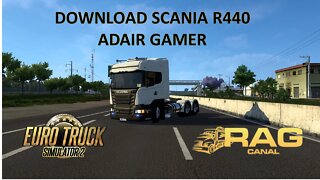 100% Mods Free: Scania R440 Adair Gamer