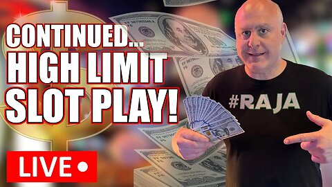 LIVE!! There is NO STOPPING OUR HIGH LIMIT LIVESTREAM!