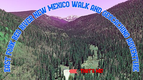 EAST FORK RED RIVER NEW MEXICO WALK AND GEOCACHING ADVENTURE