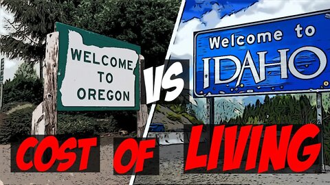 Don't make the move to Idaho from Oregon without knowing if it less or more expensive to live!