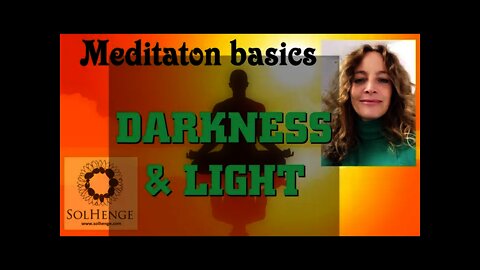 Guided meditation. Darkness & light basics / Beginners meditation. Foundations for a conscious life.