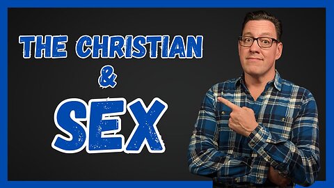 The Christian and Healing Our Sexual Struggles