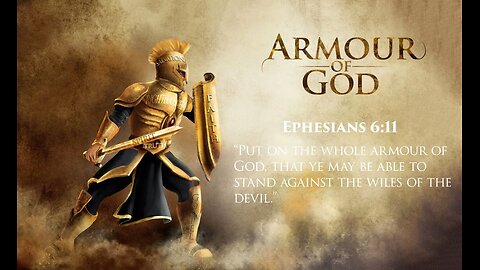 Stand And Prove Yourself? The Whole Armour of God! Part 1