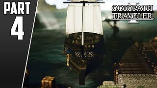 Octopath Traveler | A GIrl with a Dream At Sea | Part 4