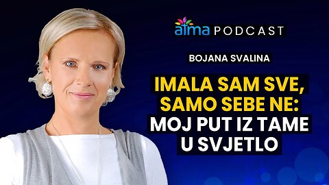 IMALA SAM SVE, SAMO SEBE NE_ MOJ PUT IZ TAME U SVJETLO _ BOJANA SVALINA PODCAST