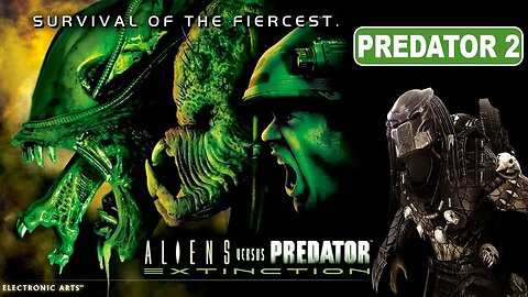 [PS2] - Aliens Versus Predator: Extinction - Campanha Predator - [Predator 2]