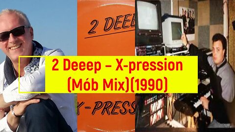 2 Deeep – X-pression (Mób Mix)(Techno)