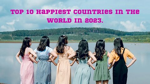 Top 10 | Happiest | Countries in The World