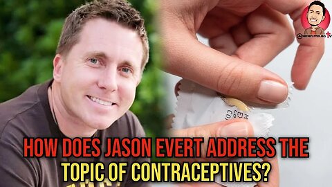 Jason Evert's Views on Contraceptives