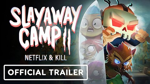 Slayaway Camp 2: Netflix & Kill - Official Launch Trailer