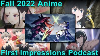 Fall 2022 Anime Season First Impressions Podcast Part 1! Otaku Spirit Animecast!