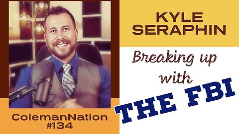 Ex-G-man Kyle Seraphin: "The FBI is like a crazy ex-girlfriend!"