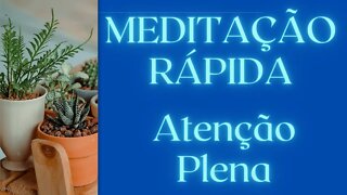 MEDITAÇÃO 3 MINUTOS -- FOCO ATENÇÃO PLENA (RESPIRE CORRETAMENTE)