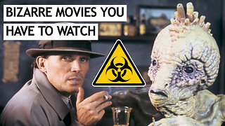 TOP 7 BIZARRE MOVIES YOU HAVE TO WATCH