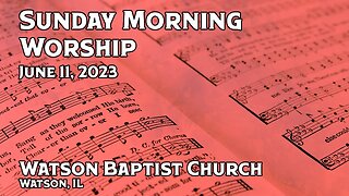 2023 06 11 Worship Service