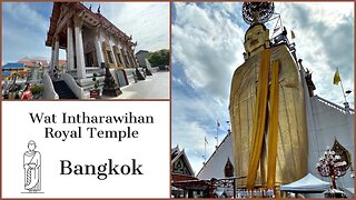 Wat Intharawihan - Royal Temple With Bangkok’s Largest Standing Buddha - Thailand 2023