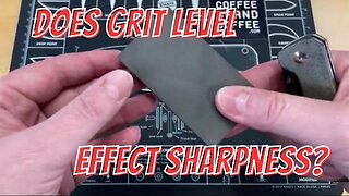 KNIFE SHARPENING | DOES GRIT EFFECT SHARPNESS?