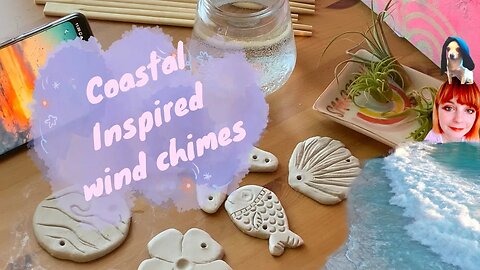 MAKING COASTAL-INSPIRED WIND CHIMES WITH AIR DRY CLAY- WATCH NOW!