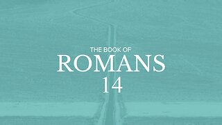 Romans - Chapter 14