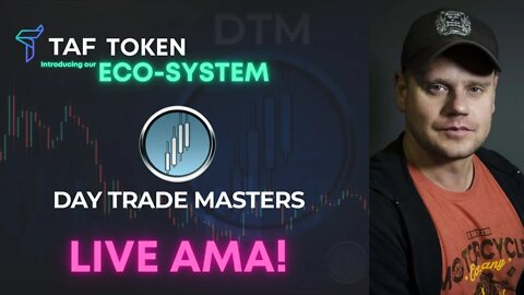 Day Trade Masters - TAFToken Ecosystem AMA