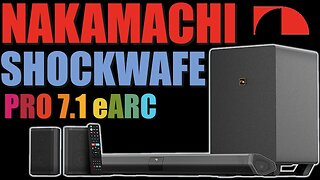 Nakamichi Shockwafe Pro 7.1 eARC Dolby Atmos Review | Best Surround Sound System For 2022?