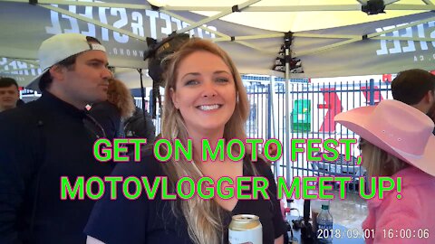 Get On Moto Fest, motovlogger meet up!