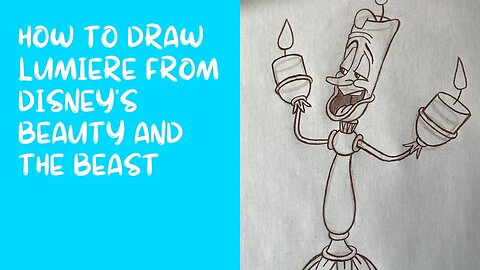 How to Draw Lumiere from Disney’s Beauty and the Beast