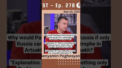 Why would Pashinyan irritate Russia if only Russia can prevent a catastrophe in Artsakh?