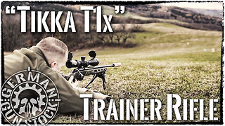 Tikka T1x - Projekt "Trainer Rifle" *Deutsch*