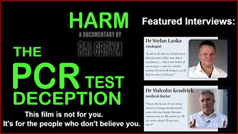 New Documentary on the PCR TEST DECEPTION IS BANNED ON YOUTUBE - SHARE THIS FILM WITH SKEPTICS !!