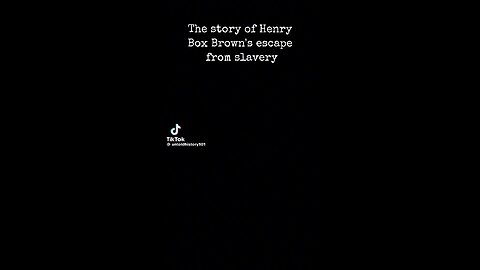 The legacy of Henry (Box) Brown