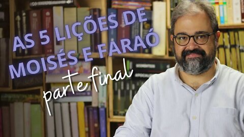 O Que Aprender Com o Primeiro Encontro de Moisés Com Faraó? - Parte Final