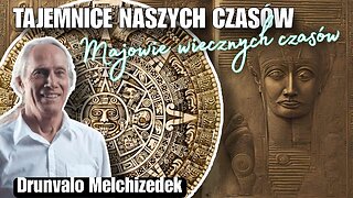 Majowie wiecznych czasów - Drunvalo Melchizedek