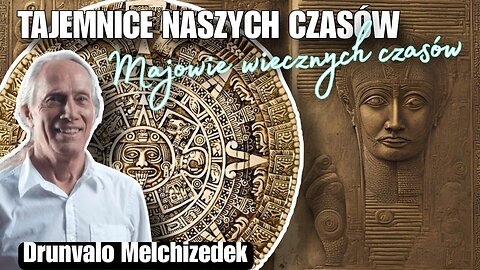 Majowie wiecznych czasów - Drunvalo Melchizedek