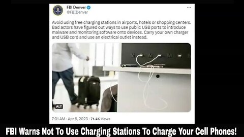 FBI Warns Not To Use Charging Stations To Charge Your Cell Phones!