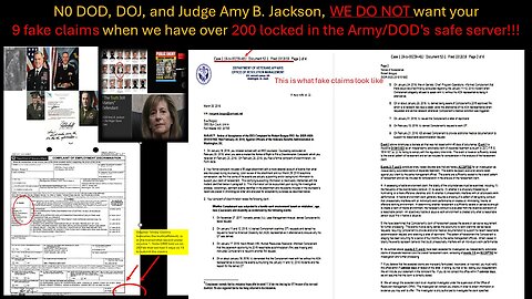 N0 DOD, DOJ, and Judge Amy B. Jackson, WE DO NOT want your 9 fake claims when we have over 200