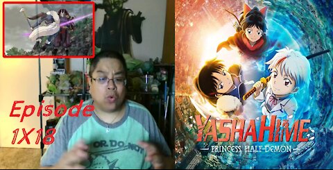 Yashahime 1X18 "Sesshomaru and Kirinmaru" REACTION