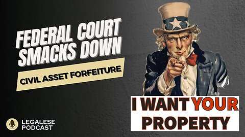 Federal Court Smacks Down Civil Asset Forfeiture