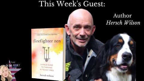 FIREFIGHTER ZEN WITH HERSCH WILSON