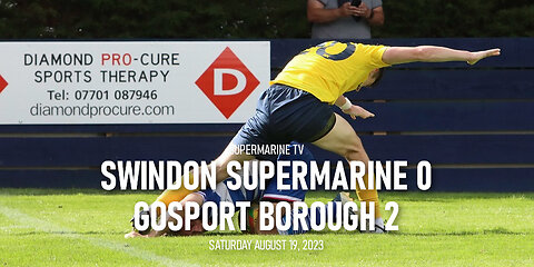 SLPS | Swindon Supermarine 0 Gosport Borough 2